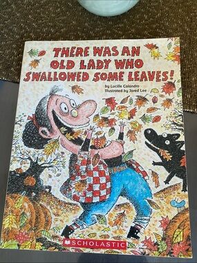 Scholastic There Was an Old Lady Who Swallowed some Leaves Book